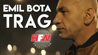 EMIL BOTA  TRAG  OFFICIAL VIDEO 2022  4K [upl. by Gross124]