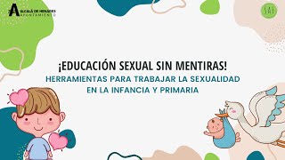 Taller Educación Sexual sin Mentiras niñez e infancia [upl. by Nomael]