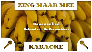 Zing Maar Mee  Bananenlied  Karaoke [upl. by Illene]