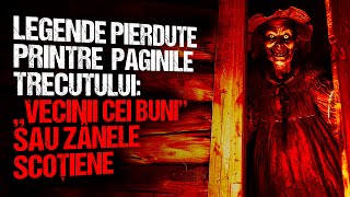 LEGENDA „VECINILOR CEI BUNI”  POVEȘTI CE MAU ÎNGROZIT ÎN COPILĂRIE  LEGENDE CREEPYPASTA [upl. by Poppy209]