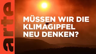 UNKlimakonferenzen Noch sinnvoll oder wirkungslos  ARTE Info Plus [upl. by Tenay972]