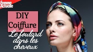 Le foulard dans les cheveux  DIY coiffure [upl. by Weibel]