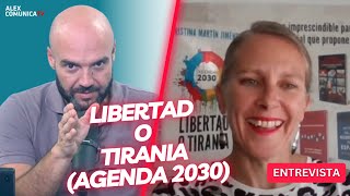 LIBERTAD O TIRANIA AGENDA 2030 con Cristina Martin AlexComunicaTV [upl. by Rivalee]