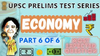 UPSC PRELIMS TEST SERIES  MOST EXPECTED QUESTIONS  ECONOMY  PART 6 OF 6 2021 2022  I WILL [upl. by Miranda626]