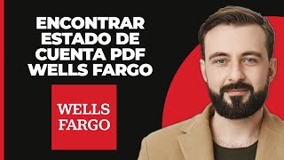 ¿Cómo encontrar Wells Fargo Estado de Cuenta en PDF [upl. by Osnola]