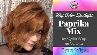 CysterWigs Color Spotlight Paprika Mix by CysterWigs on Carlotta [upl. by Eniruam273]