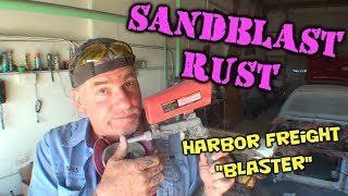 How To Remove RUST  Do It Yourself Sandblasting [upl. by Irehc]