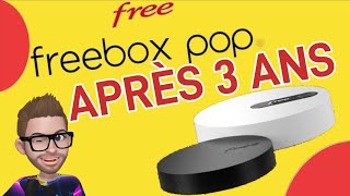 freebox pop  retour d’utilisation après 3 ans y a t il toujours autant de problèmes [upl. by Aslam]