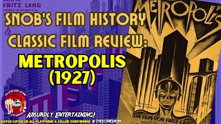 Unveiling Tomorrow Metropolis 1927  A Timeless SciFi Masterpiece  Snobs Film History Review [upl. by Homere70]