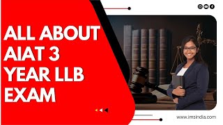 Cracking the Code A Comprehensive Guide to AIATs 3Year LLB Exam  Tips Syllabus and Strategies [upl. by Ahk4]