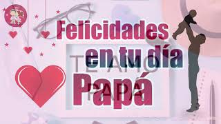 Feliz quotDía de los Padresquot  Canción  Te amo Papá letra [upl. by Annaierb]