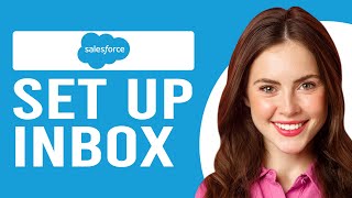 How To Set Up A Salesforce Inbox How To Enable The Inbox Feature In Salesforce [upl. by Rycca151]