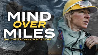 Moab 240 Documentary  Mind Over Miles [upl. by Wilkinson287]