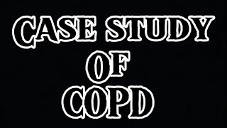 Case study On COPD  Nursing students MedicalLearning139 [upl. by Pepito923]