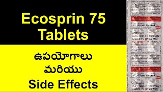 Ecosprin 75 tablet uses Side Effects in Telugu  Aspirin Gastroresistant Tablets IP [upl. by Mauri]