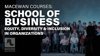 MacEwan Courses Equity Diversity and Inclusion in Organizations [upl. by Nommad835]