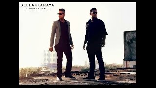 Sellakkaraya  Kaizer Kaiz Ft Lil Neo [upl. by Farny]