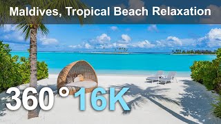 Maldive Paradise Tropical Beach Relaxation 360 video in 16K [upl. by Rheta]