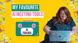 My Favourite AI Meeting Tools [upl. by Lleruj222]