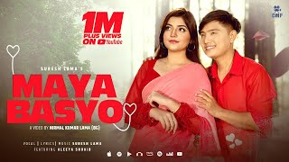 Maya Basyo  Suresh Lama • Dr Aleeya Shoaib • Official Music Video [upl. by Oitaroh]