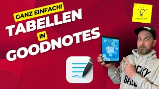 goodnotes 6 Tutorial Mit Tabellen arbeiten [upl. by Etnauq]