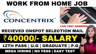 CONCENTRIX INDIA HIRING  LIVE TEST ANSWERS  WORK FROM HOME JOBS 2024  ONLINE JOBS AT HOME [upl. by Ahsiyn]