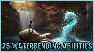 25 Waterbending Abilities Avatar [upl. by Twelve]