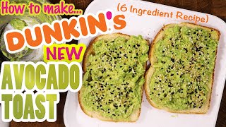 How to make DUNKIN NEW AVOCADO TOAST RECIPE amp REVIEW Dunkin Donuts Newest LimitedTime Menu Item [upl. by Khano934]