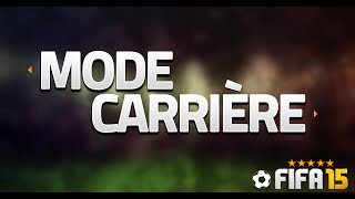 FIFA 15 Mode Carrière  A vous de choisir [upl. by Balcke9]