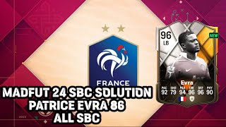 Madfut 24 Patrice Evra All Sbc  Madfut 24 Sbc Solutions [upl. by Ailec643]