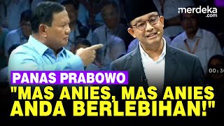 Prabowo Galak Panas Balas Anies di Debat Capres Mas Anies Anda Berlebihan [upl. by Arrol60]