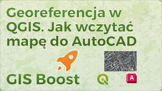 Georeferencja w QGIS Jak wczytać mapę do AutoCADa [upl. by Loyce]