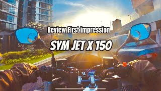 Sym Jet x 150 Malaysia First Impression [upl. by Celeski]