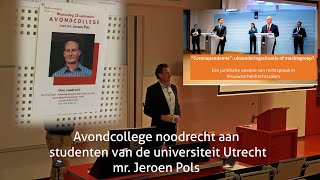 Avondcollege Noodrecht Universiteit Utrecht  mr Jeroen Pols [upl. by Ahsenauq]