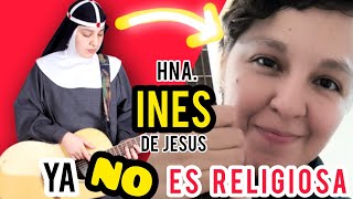 LA HERMANA INES DE JESUS YA NO ES RELIGIOSA [upl. by Katalin]