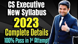 CS Executive New Syllabus 2023 Complete Details  ICSI Procedure  Cut Off Dates  Fee  Eligibility [upl. by Atikkin]