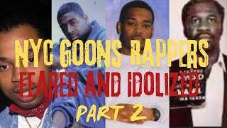 Meet the New York GOONS That Rappers FEARED And IDOLIZED [upl. by Betz886]