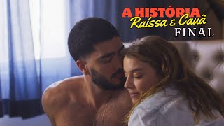 A HISTÓRIA DE RAÍSSA E CAUÃ PARTE 3FINAL  RENSGA HITS [upl. by Ad438]