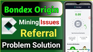 Bondex origin Referral Problem solutionBondex Mining Issues Bondex Referral Not ShowingBondex [upl. by Bara606]