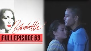 Full Episode 63  Ysabella [upl. by Kcira605]