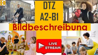 GAST DTZ  B1  Bildbeschreibung  zwei Themen  Live am 13042022 [upl. by Barber389]