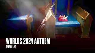 Worlds 2024 Anthem  Teaser 1  League of Legends [upl. by Yila880]