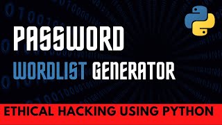 Generate password wordlist with python for brute force attack  Python Tutorials  Codex Python [upl. by Nomihs]