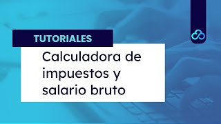 Calculadora de impuestos y salario bruto [upl. by Aneerhs970]