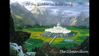 Chapter 15  Of the Noldor in Beleriand  JRR Tolkien [upl. by Isiad]