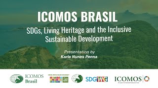 ICOMOS Brasil  SDG Living Heritage and the Inclusive Sustainable Development [upl. by Selway]