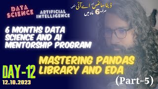 Day12 Mastering Pandas Library and EDA Part5 [upl. by Aicenod]