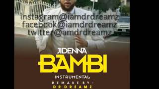 Dr dreamz jidenna Bambi instrumental [upl. by Eibob]