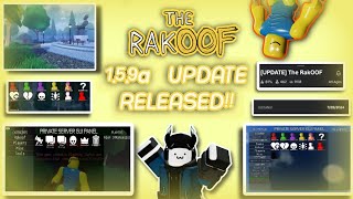 159a RakOOF Update is out  THE RAKOOF ROBLOX GAMING [upl. by Cynthy575]