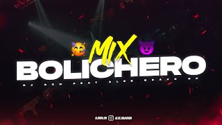 MIX BOLICHERO 2023 🥤 ALTA JODA 🍹 DJ Don Feat Alee Bravo Ok [upl. by Sikorski]